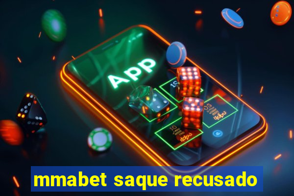 mmabet saque recusado